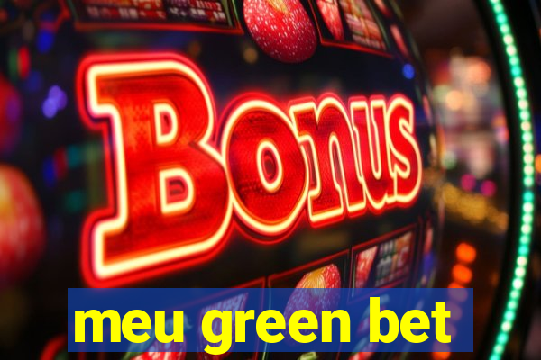 meu green bet